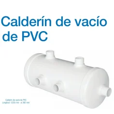 Calderín de vacío de PVC  y casquillos