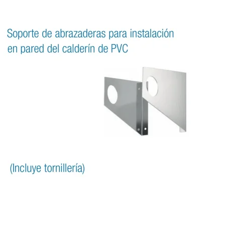 Soporte para instalación en pared del calderín de PVC (Incluye tornillería)