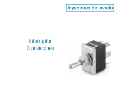 Interruptor 3 Posiciones | Inyectores de Lavado